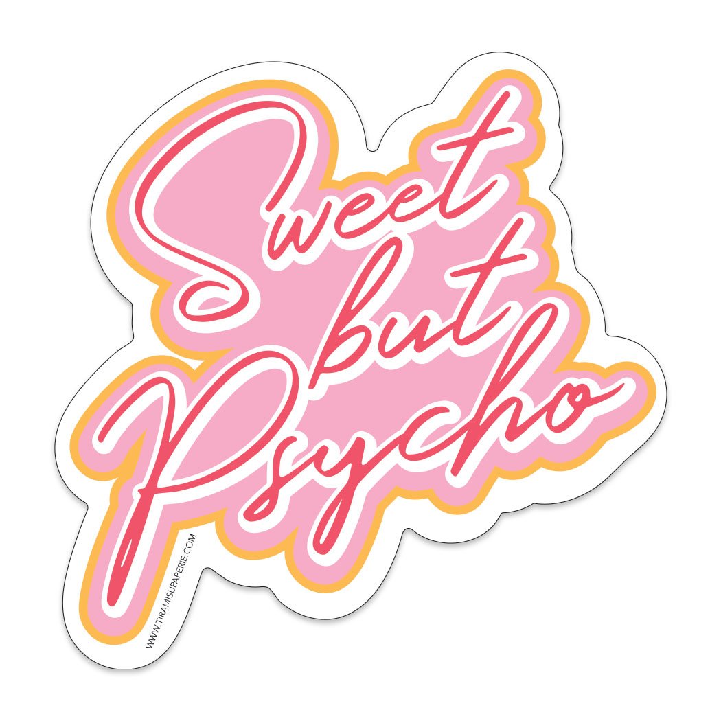 Sweet but Vinyl Sticker