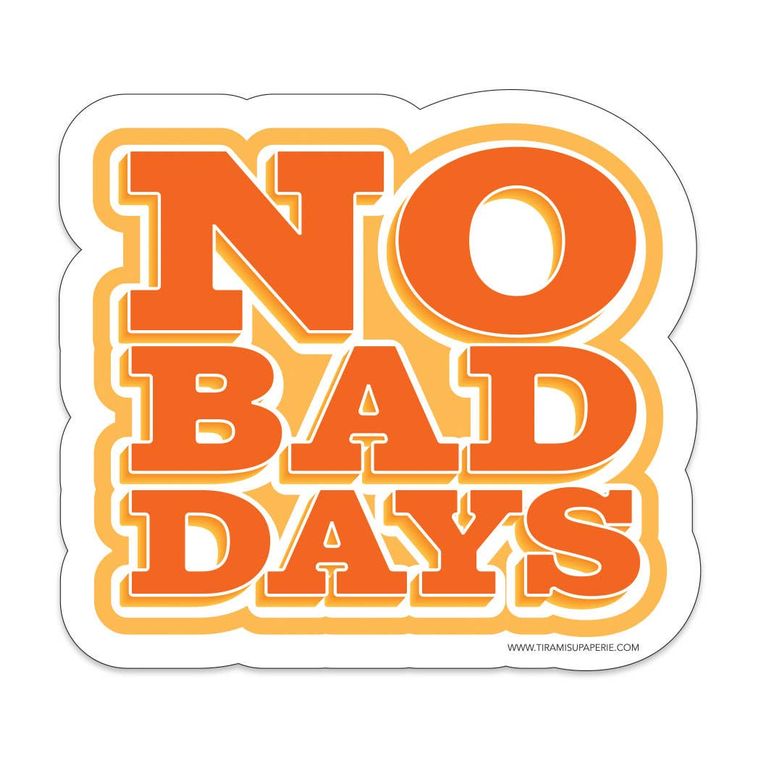 No Bad Days Vinyl Sticker